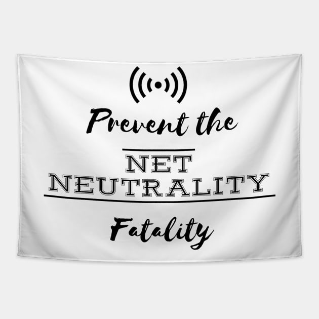 Prevent the Net Neutrality Fatality Tapestry by TriHarder12