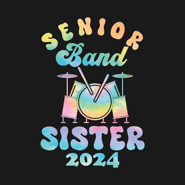 senior Band Sister 2024 funny by Giftyshoop