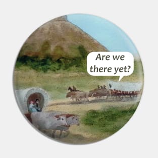 Traveling the Oregon Trail with Kids Pin