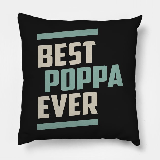 Best Poppa Ever Pillow by cidolopez