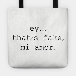 ey thats fake mi amor Tote