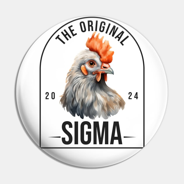 The Original Sigma Gen Z Gen Alpha - Sigma Male - Pin TeePublic