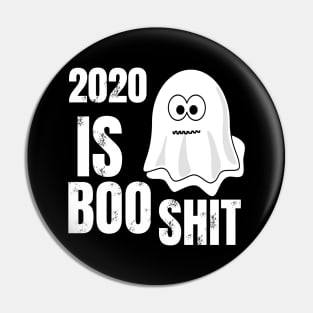 2020 IS BOO SHIT Pin