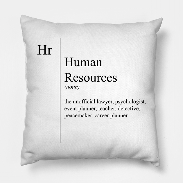 Human Resources Funny Definition Human Resources Throw Pillow Human Resources Funny Definition Human Resources Throw Pillow