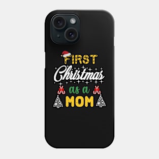 First Christmas as a mom Phone Case