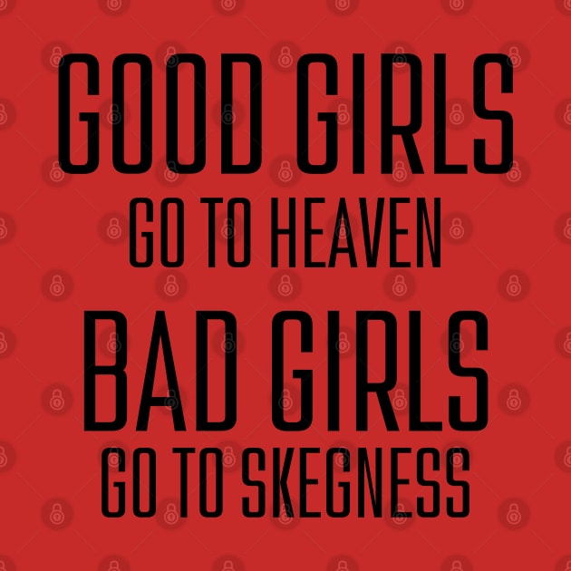 Bad girls go to Skegness by VoidDesigns