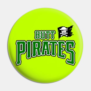 Butt Pirates Green Pin