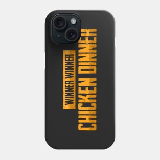 Winner Winner Chicken Dinner Phone Case