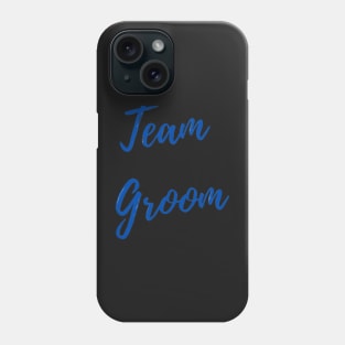 Team Groom Phone Case