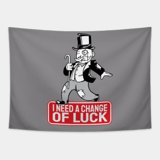 change of luck shirt Tapestry