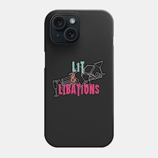 Lit & Libations Phone Case