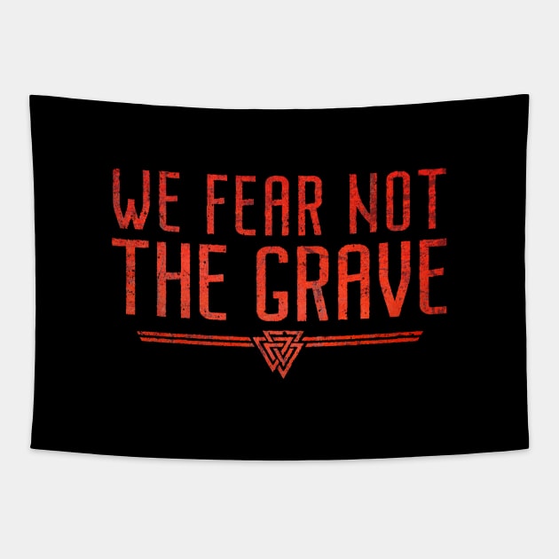 We Fear Not The Grave | Inspirational Quote Design Tapestry by The Frozen Forge