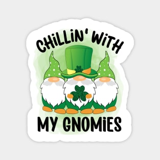 Chillin' With My Gnomies Magnet