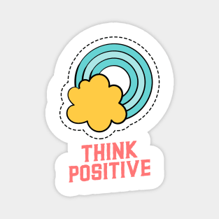 THINK POSITIVE Magnet