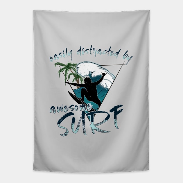 Easily Distracted By Awesome Surf Surfer Vibes Fun Statement Tapestry by SkizzenMonster