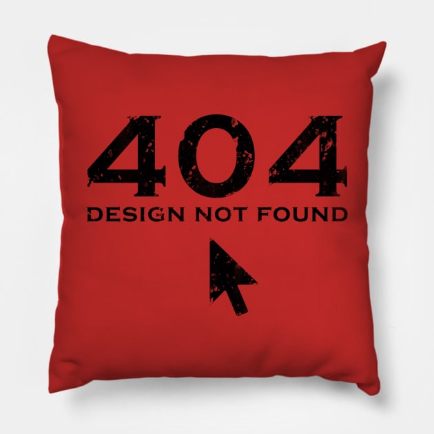 404 Error Design not  Found Pillow by Meca-artwork