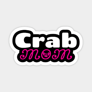 Crab Mom Mother Crabby Sea Marine Animal Magnet