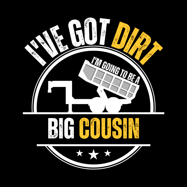 I've Got Dirt I'm Going to Be A Big Cousin 4 by EyesArt