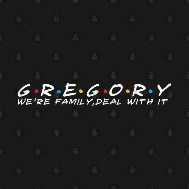 The Gregory Family Gregory Surname Gregory Last name by TeeLogic
