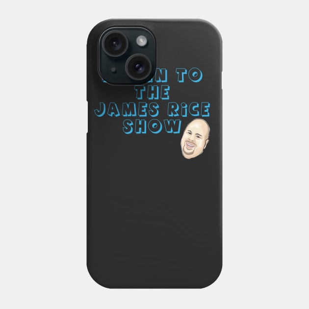 The James Rice Show Phone Case by The 100 Pound War