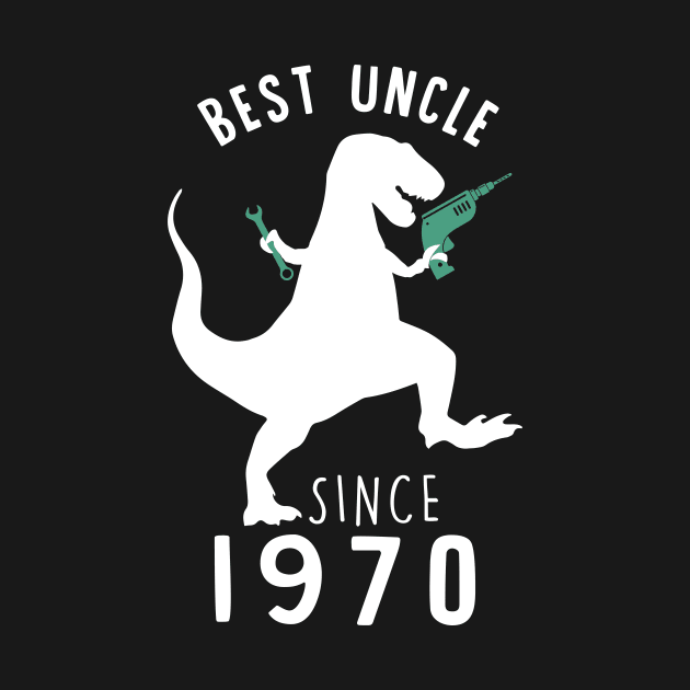 Best Uncle 1970 T-Shirt UncleSaurus Since 1970 Dad Gift by thuocungphoi732