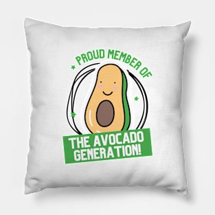 Proud Member Of The Avocado Generation Pillow