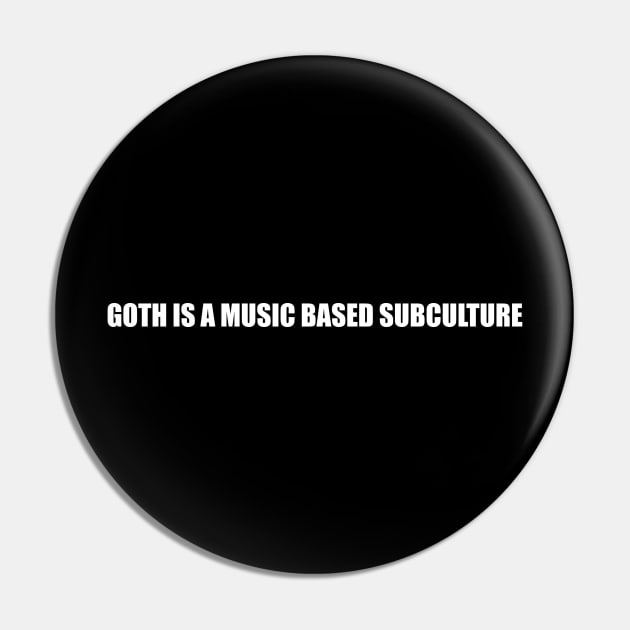 GOTH IS A MUSIC BASED SUBCULTURE Pin by Secret Society Of Goths 