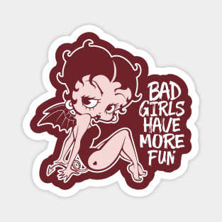 BETTY BOOP - Bad girls have more fun - 2.0 Magnet