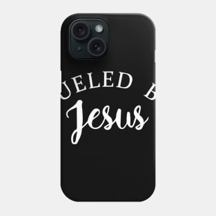 Fueled By Jesus Phone Case