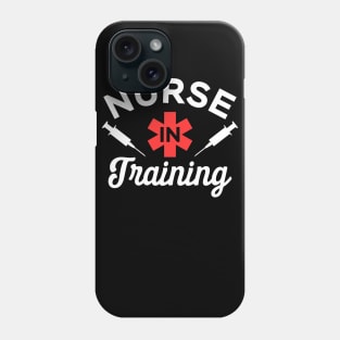 Nurse in Training - Nurses Student Phone Case