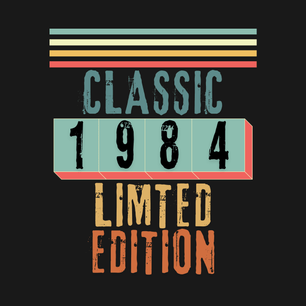 Classic 1984 Limited original edition | 40th birthday by TeeWorld2024