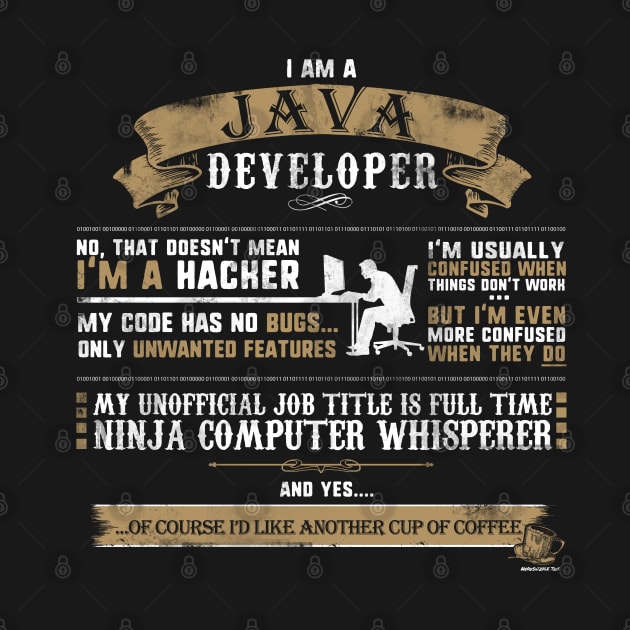 I Am A Java Developer Funny by NerdShizzle