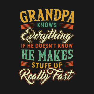 Grandpa Knows Everything Funny Father's Day T-Shirt