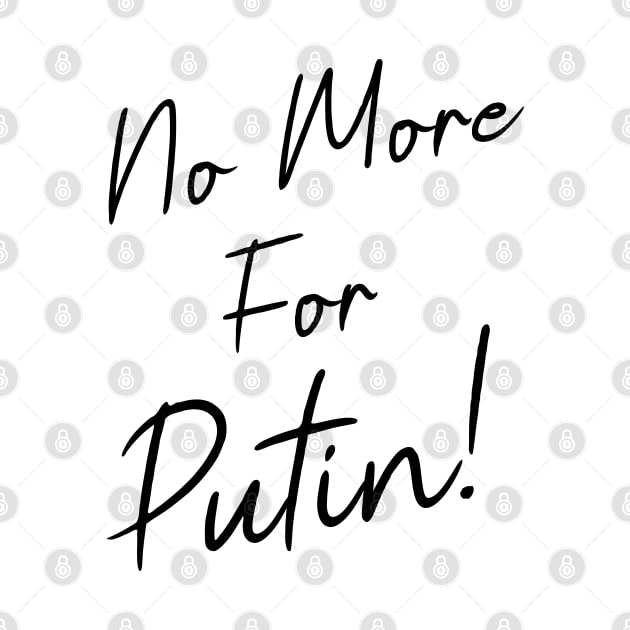 No more for Putin by FlyingWhale369