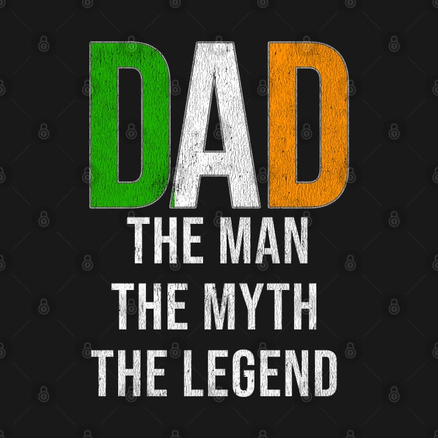 Irish Dad The Man The Myth The Legend - Gift for Irish Dad With Roots From Irish by Country Flags