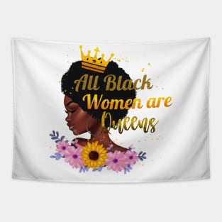 All Black Women Are Queens, Black Woman, Black Mother, Black History Tapestry