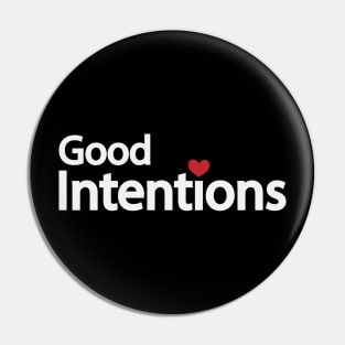 Good intentions artistic typography design Pin