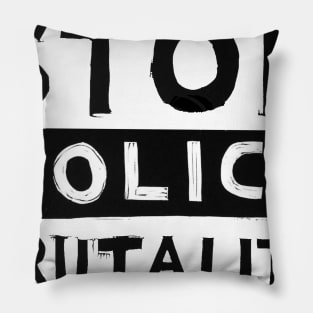 Stop Police Brutality Pillow