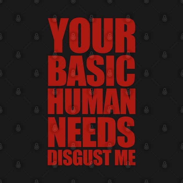 Your Basic Human Needs by AndysocialIndustries