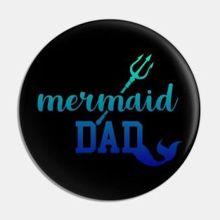 Mermaid Dad Pin