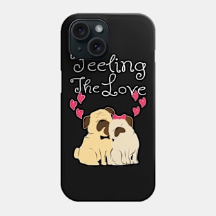 Dog Love Pug Love Feline The Love Gift Phone Case