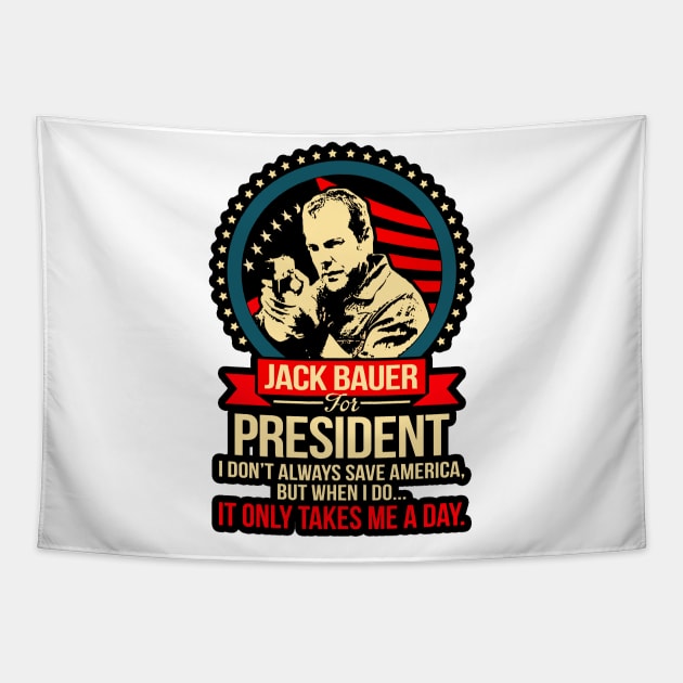 Jack Bauer For President I DonT Always Save America Tapestry by Mendozab Angelob