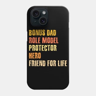 Bonus Dad Role Model Protector Hero Friend For Life Phone Case