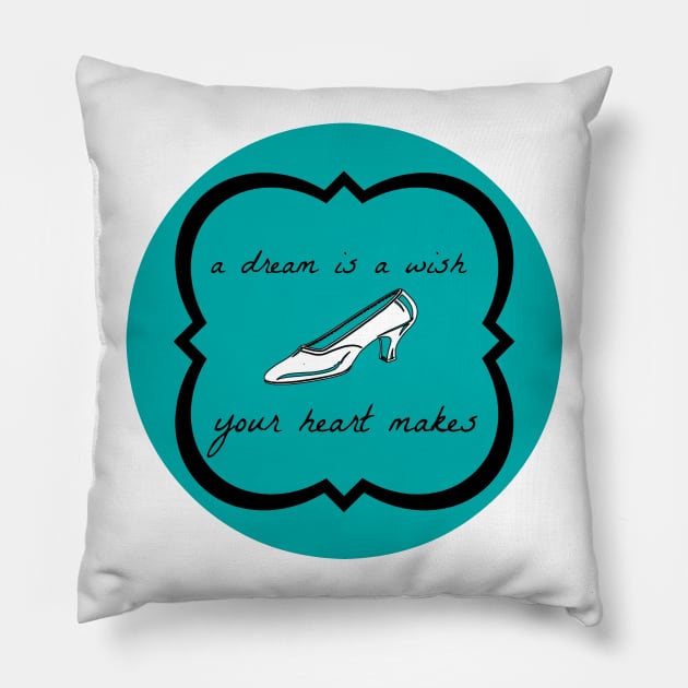 Cinderella "A Dream is a Wish Your Heart Makes" Quote Tee Pillow by TheArtsyElf
