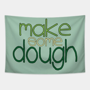 Make some Dough Tapestry