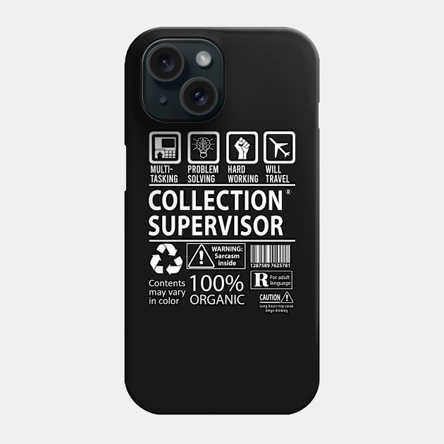 Collection Supervisor T Shirt - MultiTasking Certified Job Gift Item Tee Phone Case by Aquastal