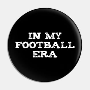 in my football era Pin