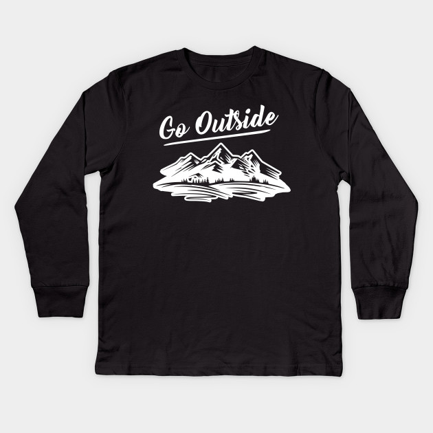 Let S Go Outside Hiking Kids Long Sleeve T Shirt Teepublic