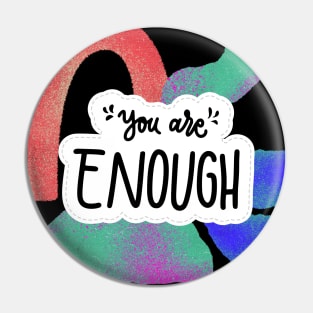 You are enough Pin