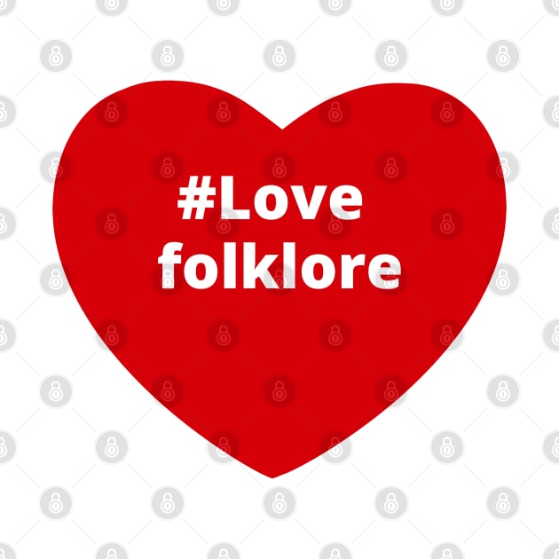 Love Folklore - Hashtag Heart by support4love